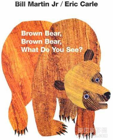 Brown Bear, Brown Bear, What Do You See? 