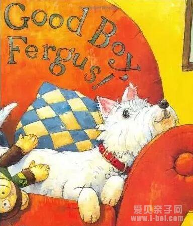 英文绘本:Good boy Fergus好样的弗格斯