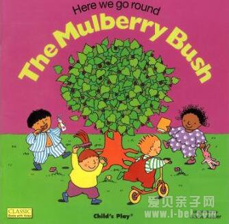 βӻ汾Here We Go Round the Mulberry Bush